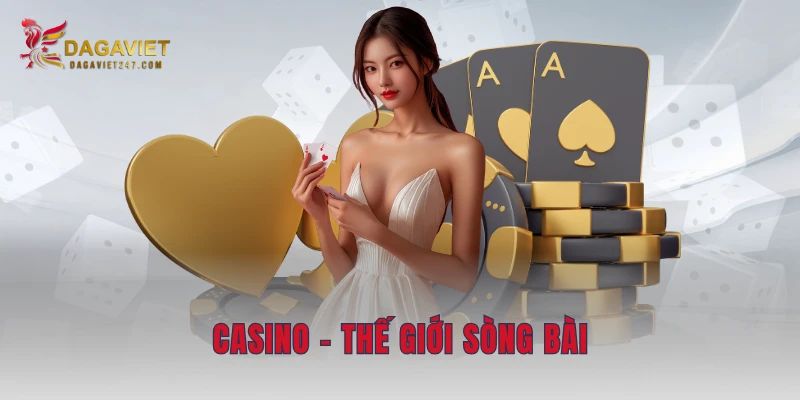 Casino - Thế giới sòng bài